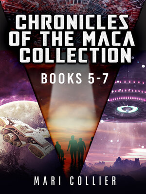 cover image of Chronicles of the Maca Collection--Books 5-7